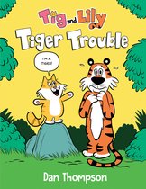 Tiger Trouble (Tig and Lily Book 1)