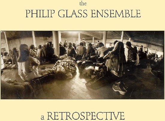 Philip Glass Ensemble - The Philip Glass Ensemble - A Retro (2 CD)