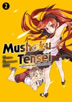 Mushoku Tensei 2 - Mushoku Tensei, Band 2 - In dieser Welt mach ich alles anders