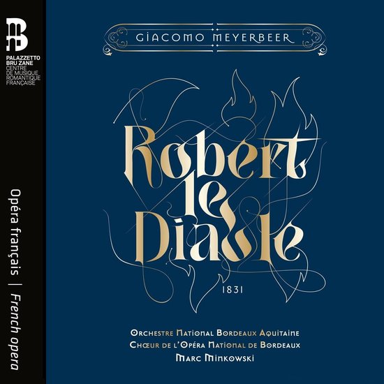 Giacomo Meyerbeer: Robert Le Diable