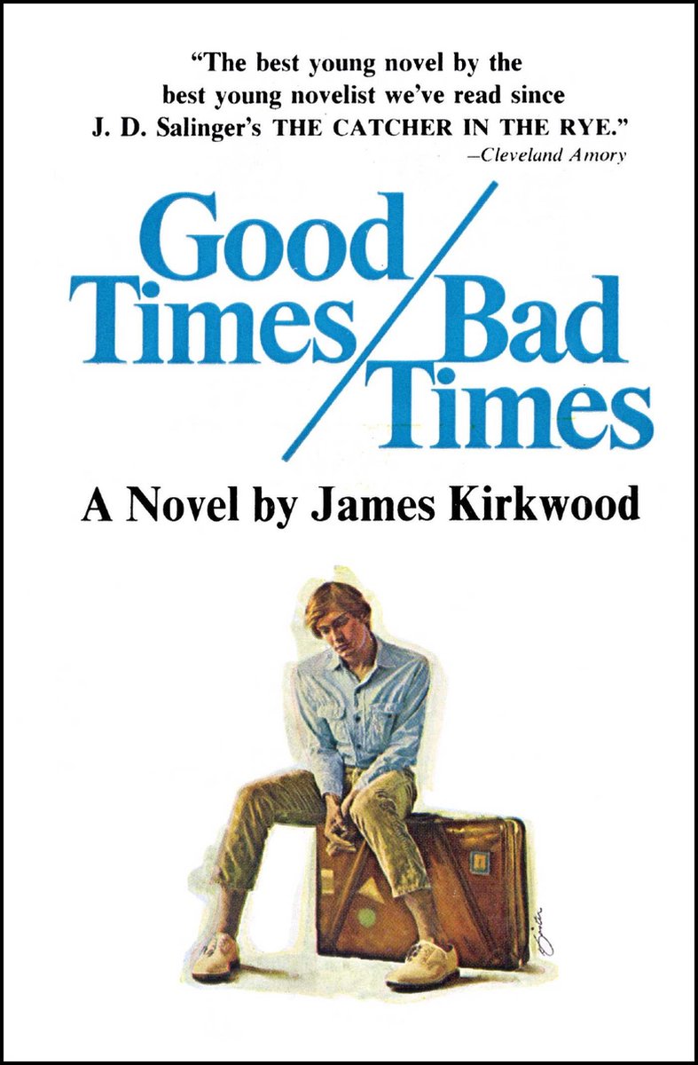 Good Times, Bad Times van James A Kirkwood