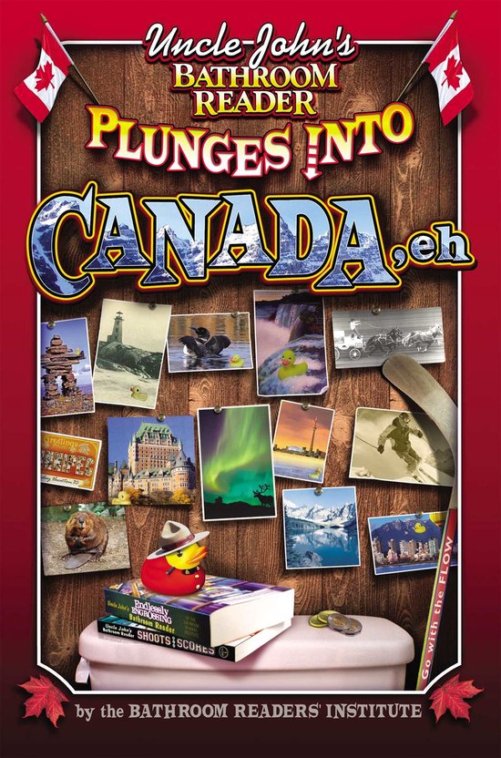 9781607101000 - Uncle John's Bathroom Reader Plunges Into Canada, Eh!