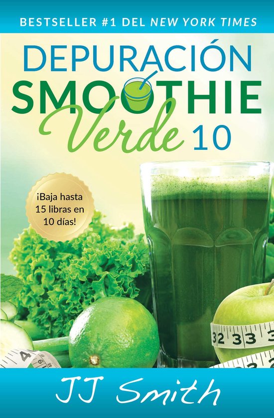 Depuracion Smoothie Verde 10/ 10-Day Green Smoothie Cleanse - cover