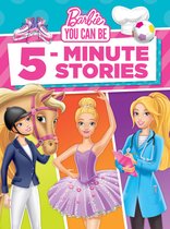 Barbie You Can Be 5-minute Stories