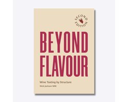 Beyond Flavour - The Indispensable Handbook to Blind Wine Tasting