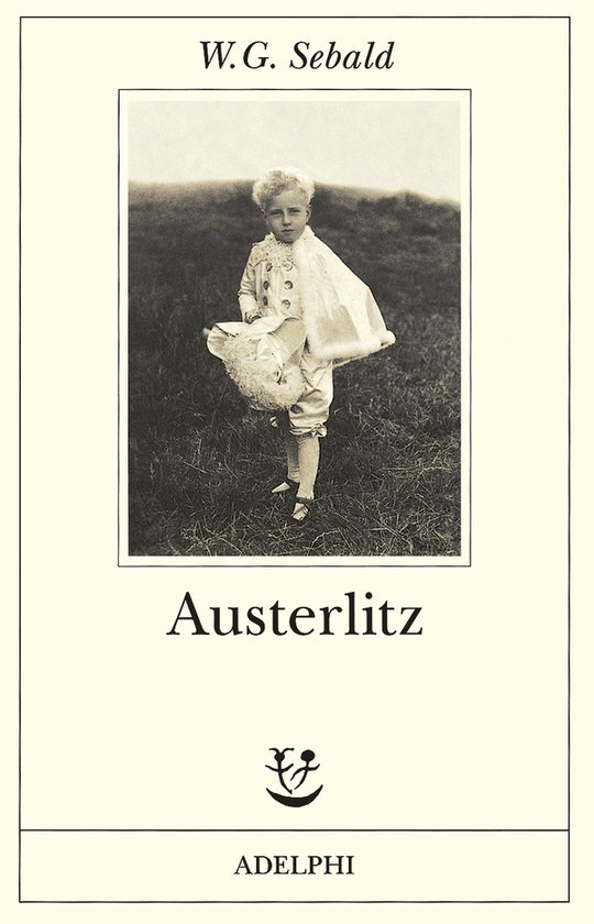 Sebald, W Austerlitz, W.G. Sebald 9788845917073 Boeken