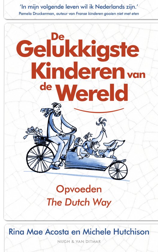 Boekomslag met de titel 'De Gelukkigste Kinderen van de Wereld' en een illustratie van een gezin in een bakfiets.