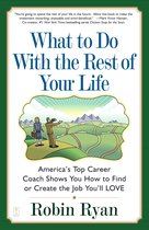 What to Do With the Rest of Your Life
