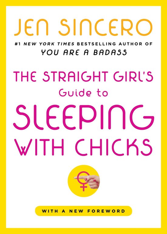 The Straight Girl's Guide To Sleeping With Chicks - cover