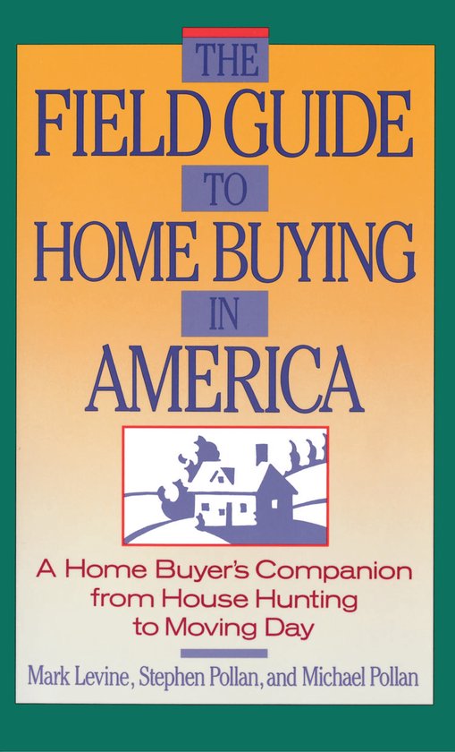The Field Guide to Home Buying in America - cover