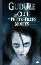 ISBN Integrale T.1 : Le Club Des Petites Filles Mortes, Science Fiction, Frans, Paperback