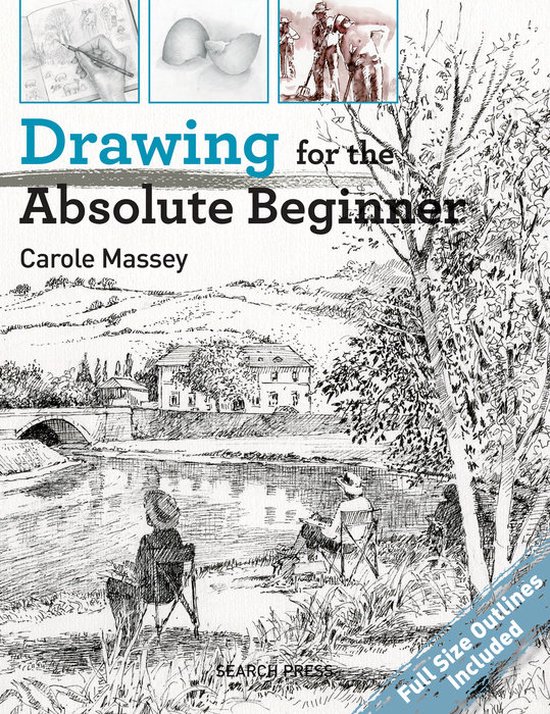 Drawing for the Absolute Beginner, Carole Massey 9781782214557