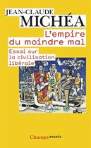 ISBN L'Empire Du Moindre Mal; Essai Sur La Civilisation Liberale, Filosofie, Frans, Paperback