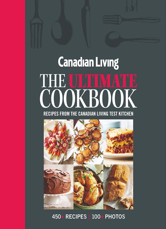 Canadian Living The Ultimate Cookbook - cover