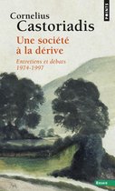Une Soci't' La D'Rive. Entretiens Et D'Bats (1974-1997)