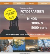 Bewuster en beter - Bewuster en beter fotograferen met de Nikon D3000 en D5000