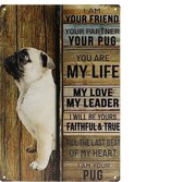 Wandbord – Pug - Mops hond - Retro - Wanddecoratie – Reclame bord – Restaurant – Kroeg - Bar – Cafe - Horeca – Metal Sign – 20x30cm