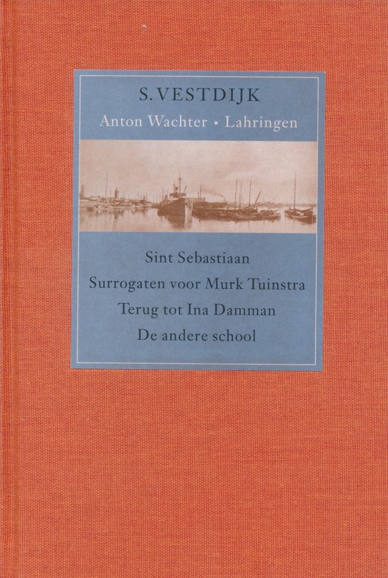 Anton Wachter Romans 1 Tot 4 Lahringen Simon Vestdijk Anton wachter romans 1 tot 4 lahringen simon vestdijk