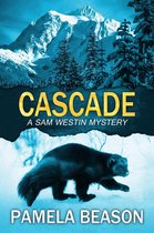 A Sam Westin Mystery 6 - Cascade
