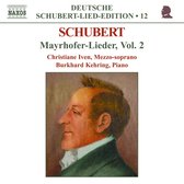 Christiane Iven & Burkhard Kehring - Schubert: Mayrhofer-Lieder Vol.2 (CD)