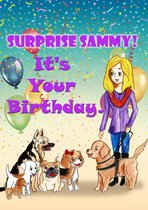 The Adventure of a Guide Dog Team - Surprise Sammy! It's Your Birthday!
