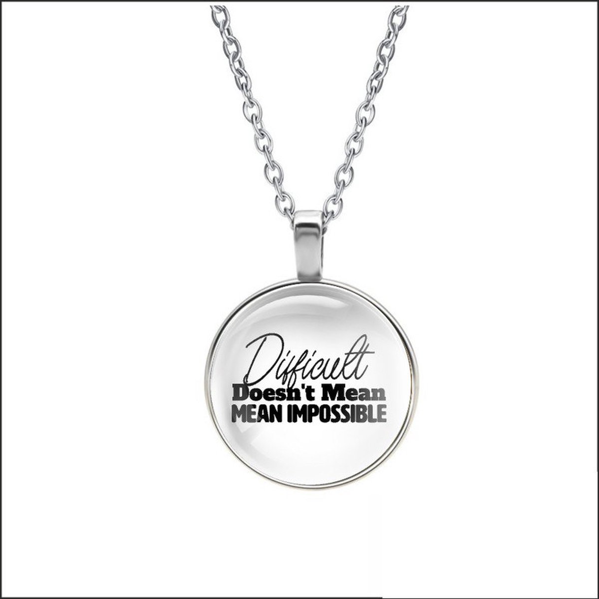 Ketting Glas - Difficult Doesnt Mean Impossible