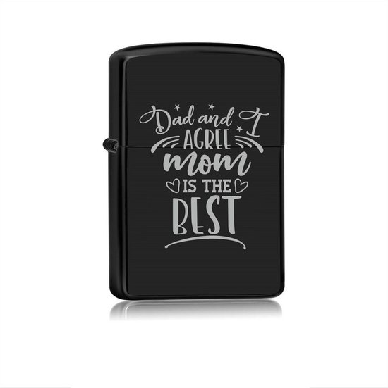 Lighter Zwart - Papa et moi sommes d'accord que Mom est la Best