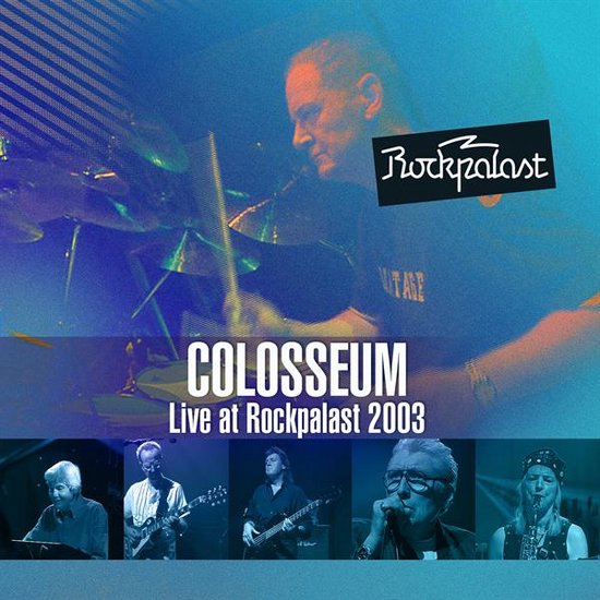 Colosseum Live at Rockpalast 2003: drummer, gitarist, bassist en saxofonist. Met 'Rockpalast' logo.
