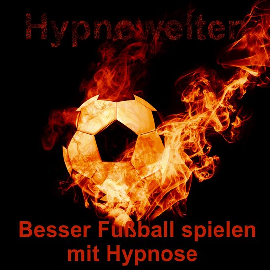 Besser Fußball spielen mit Hypnose - cover