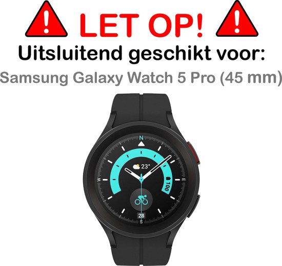 Zwarte smartwatch met "LET OP! Uitsluitend geschikt voor: Samsung Galaxy Watch 5 Pro (45 mm)".