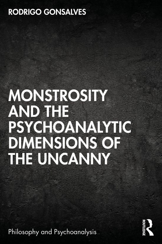 Philosophy and Psychoanalysis- Monstrosity and the Psychoana ... - cover