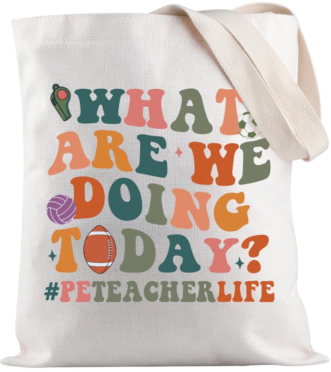 Physical Education Tote Bag What do we do today PE Teacher Life Shopping Bag PE Teacher Life Gift PE Instructor gift