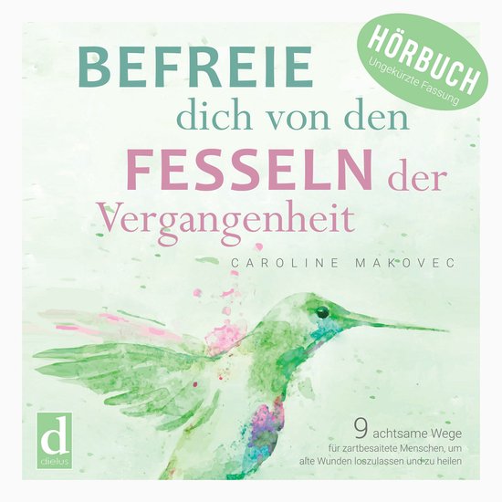 Befreie dich von den Fesseln der Vergangenheit - cover