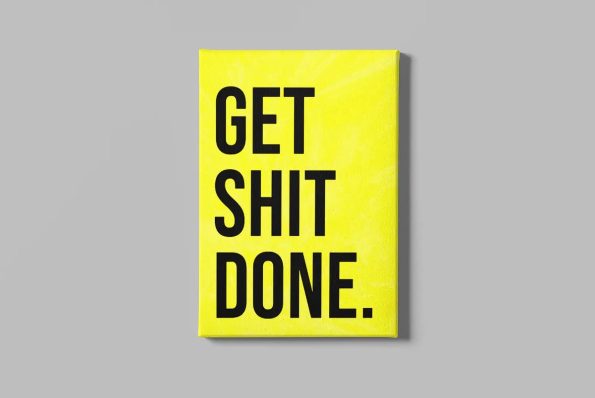 Trendex Global Canvas Schilderij - Get Shit Done – Motivatie Quote – Muurdecoratie - 120x80 cm Geel