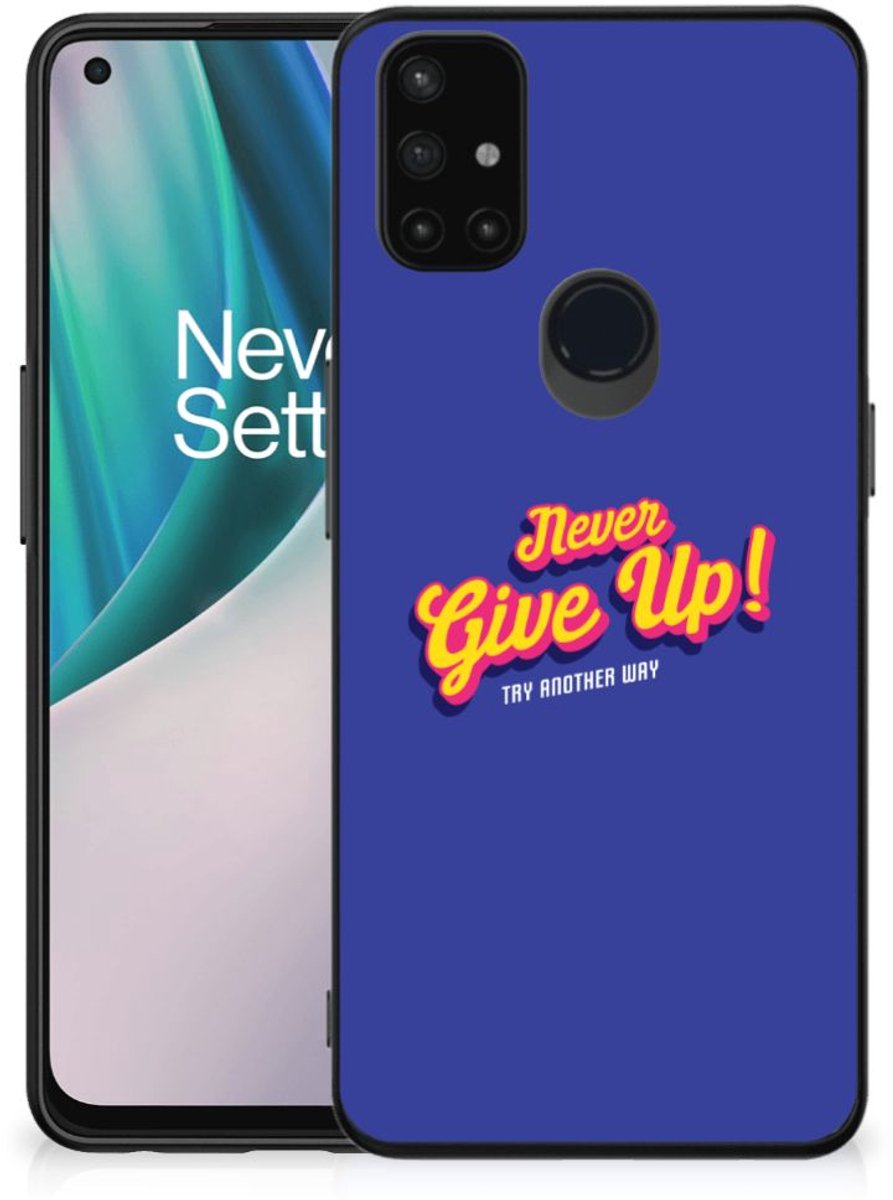 OnePlus Nord N10 5G Telefoon Hoesje met tekst Never Give Up