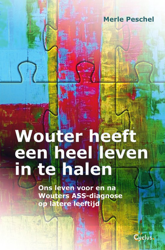 Wouter heeft een heel leven in te halen - cover