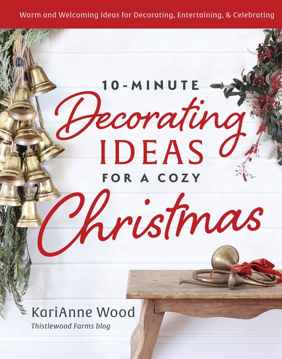 10-Minute Decorating Ideas for a Cozy Christmas - cover