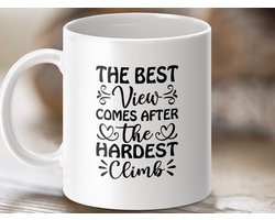 motivational mug, hiking themed gift, inspirational quote, coffee mug gift, outdoor adventure, best view climb, gift for hiker, positive vibes, hardest climb, climbing gift, adventure coffee, mountain lover, nature themed