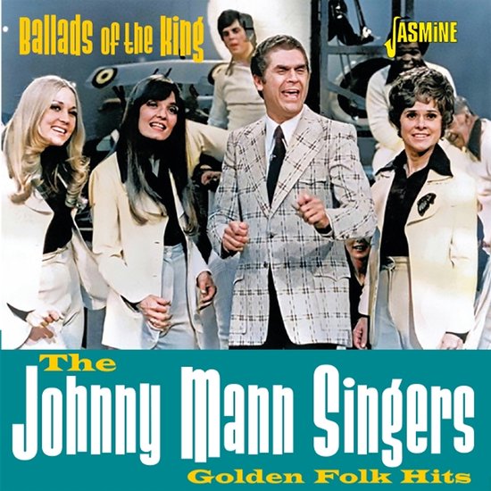 Johnny Mann Singers - Ballads Of The King - Golden Folk Hits (CD)