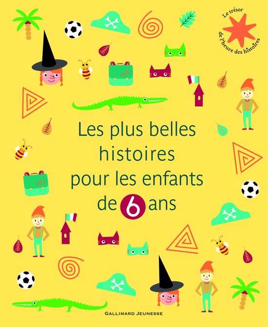 Boek 'De mooiste verhalen voor kinderen van 6 jaar' met illustraties van een heks, krokodil, bijen en elfjes.