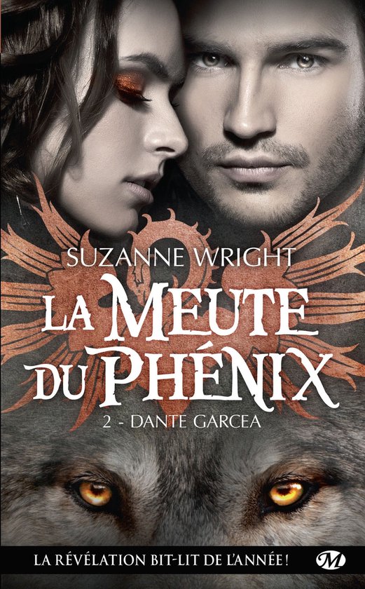 Couverture du livre 'La Meute du Phénix' avec les noms 'SUZANNE WRIGHT LA MEUTE DU PHENIX'. Gros plan sur un homme et une femme, avec une tête de loup en bas.