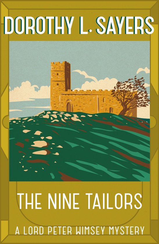 Lord Peter Wimsey Mysteries - The Nine Tailors