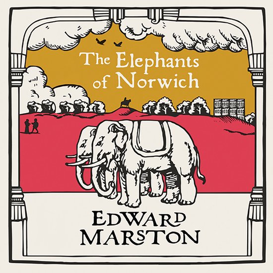 The Elephants of Norwich - cover
