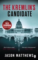 Red Sparrow Trilogy - The Kremlin's Candidate