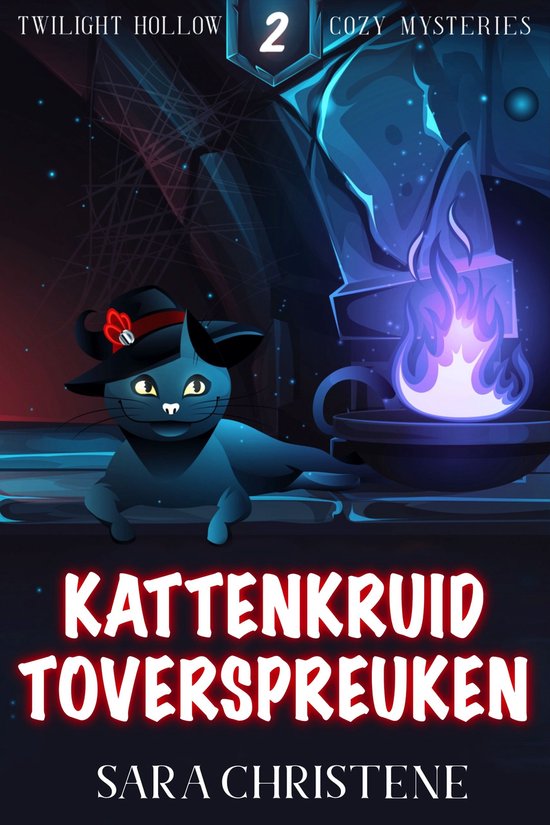 Twilight Hollow Knusse Mysteries 2 - Kattenkruid Toverspreuk ... - cover