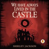 We Have Always Lived in the Castle