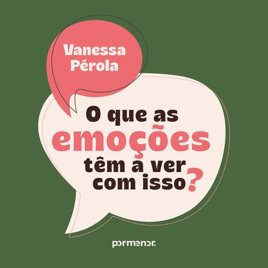 O que as emoções têm a ver com isso? - cover