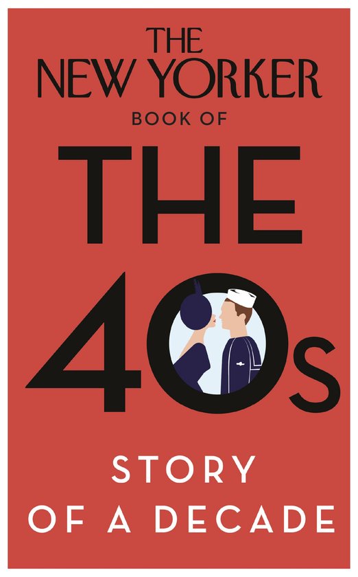 The New Yorker Book of the 40S