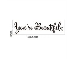 GoedeDoelen.Shop | Sticker You're Beautiful | Motivatie Tekst | Afmeting 28,5 x 8 CM | Je Bent Mooi | Wandsticker | Spiegelsticker | Bumpersticker | Autosticker | Mental Health | Sticker | Cadeau