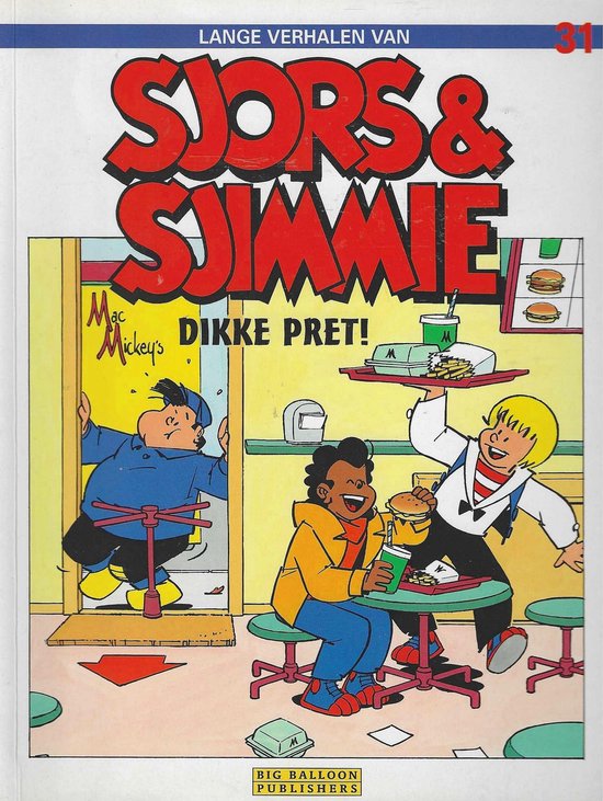 Sjors en Sjimmie no 31: Dikke pret!
